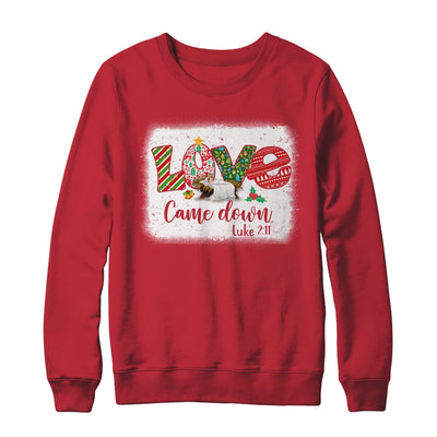 Love Came Down Luke 211 Baby Jesus Christmas Christian Shirt & Sweatshirt | teecentury
