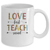 Love First Teach Second Leopard Teacher Back To School Mug Coffee Mug | Teecentury.com