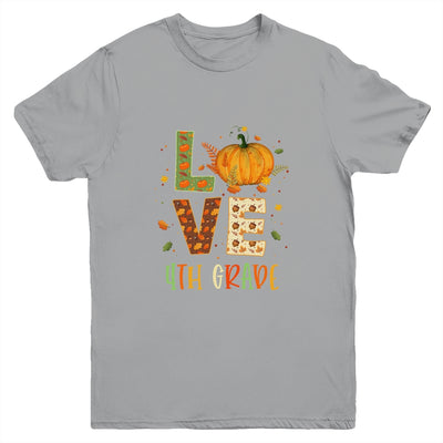 Love Fourth Grade Happy Fall Thanksgiving Youth Youth Shirt | Teecentury.com