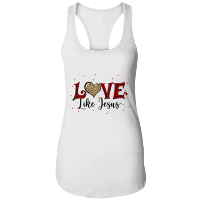 Love Like Jesus Buffalo Plaid Leopard Valentine Heart T-Shirt & Tank Top | Teecentury.com