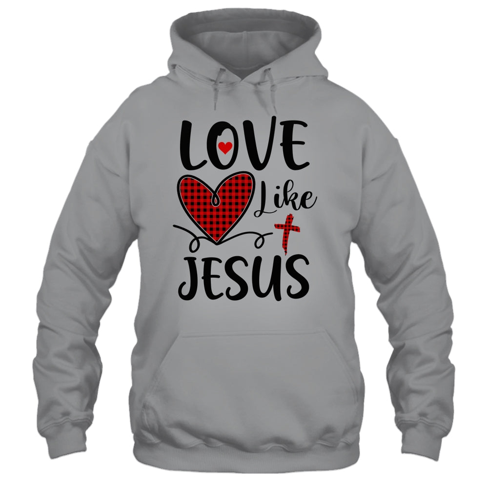 Love Like Jesus Valentines Day Heart Buffalo Plaid For Women T-Shirt & Hoodie | Teecentury.com