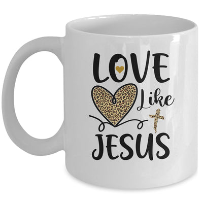 Love Like Jesus Valentines Day Heart Leopard For Women Mug Coffee Mug | Teecentury.com