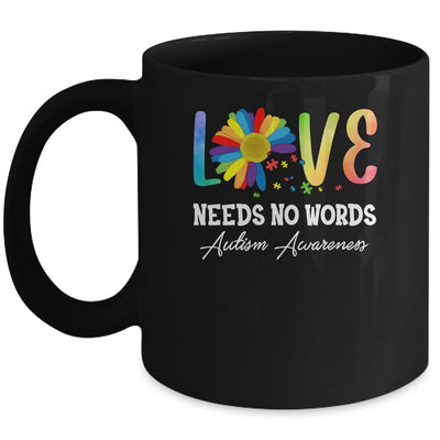 Love Needs No Words Autism Awareness Floral Colorful Mug Coffee Mug | Teecentury.com