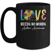 Love Needs No Words Autism Awareness Floral Colorful Mug Coffee Mug | Teecentury.com