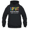Love Needs No Words Autism Awareness Floral Colorful T-Shirt & Hoodie | Teecentury.com