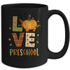 Love Preschool Happy Fall Thanksgiving Mug Coffee Mug | Teecentury.com