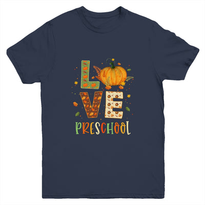 Love Preschool Happy Fall Thanksgiving Youth Youth Shirt | Teecentury.com