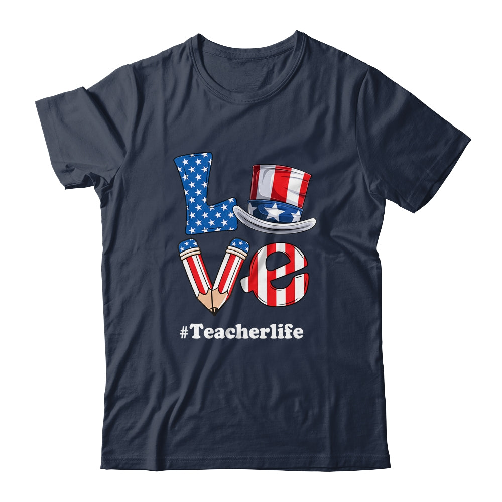 Love Teacher Life American Flag USA 4th Of July Fourth Shirt & Tank Top | teecentury
