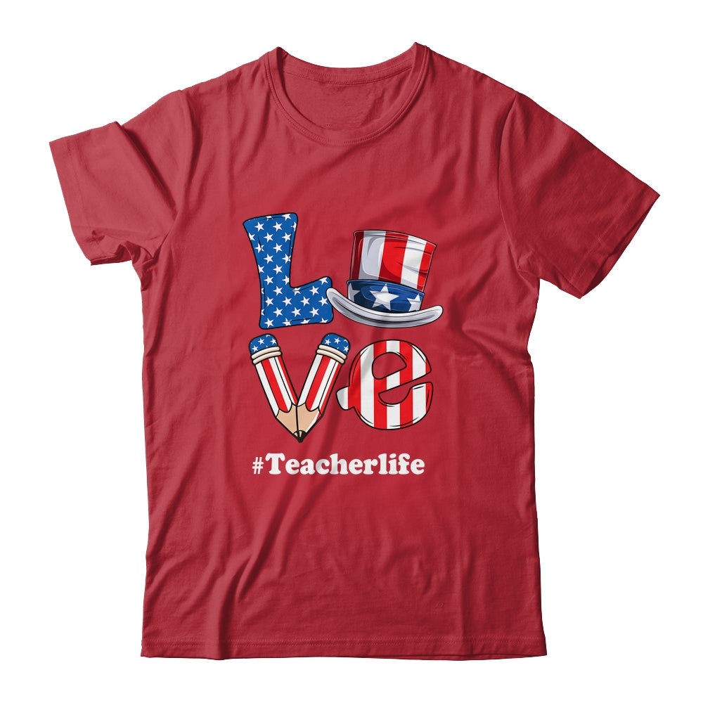 Love Teacher Life American Flag USA 4th Of July Fourth Shirt & Tank Top | teecentury