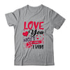 Love You Most The End I Win Valentine Day Gifts For Him Her T-Shirt & Hoodie | Teecentury.com