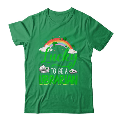 Lucky To Be A Librarian School St Patricks Day Shirt & Hoodie | teecentury