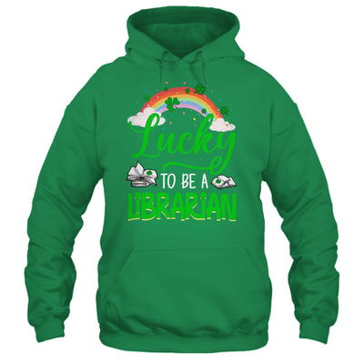 Lucky To Be A Librarian School St Patricks Day Shirt & Hoodie | teecentury