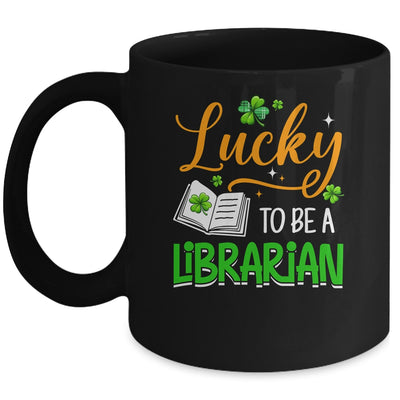 Lucky To Be A Librarian School St Patricks Day Teacher Mug | teecentury