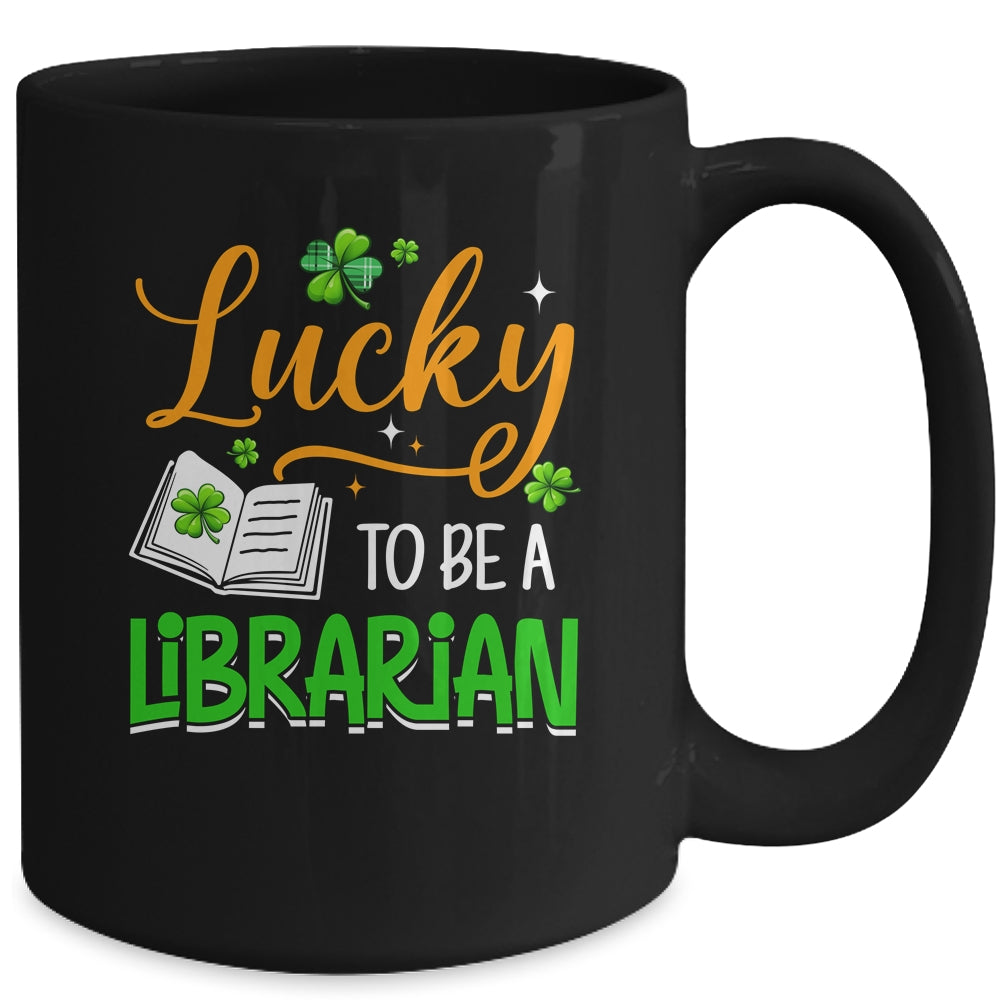 Lucky To Be A Librarian School St Patricks Day Teacher Mug | teecentury