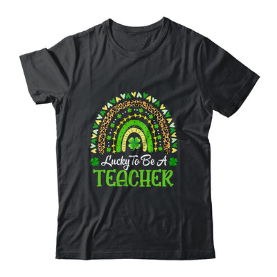 Lucky To Be A Teacher Rainbow Teacher St Patricks Day T-Shirt & Hoodie | Teecentury.com