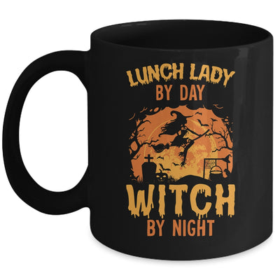 Lunch Lady By Day Witch By Night Halloween Women Mug Coffee Mug | Teecentury.com