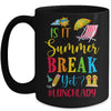 Lunch Lady Is It Summer Break Yet Last Day Of School Mug | teecentury