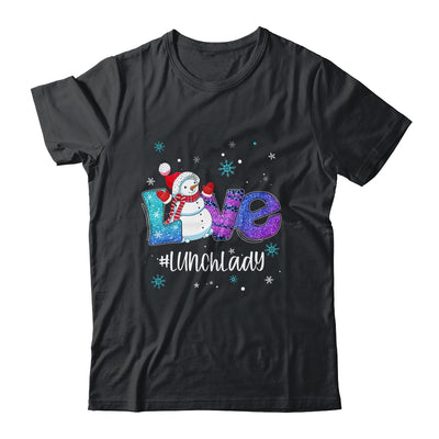 Lunch Lady School Love Snowman Winter Season Christmas Shirt & Sweatshirt | teecentury