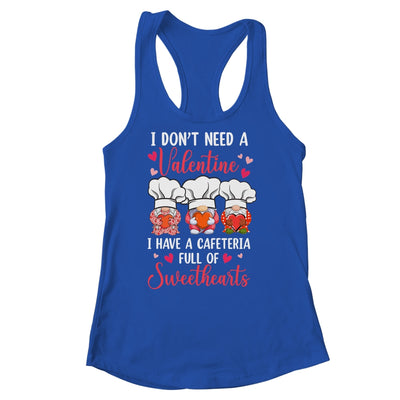 Lunch Lady Valentine I Have A Cafeteria Full Of Sweethearts Shirt & Tank Top | teecentury