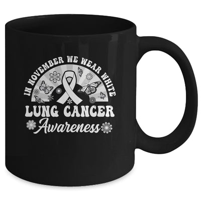 Lung Cancer Awareness In November We Wear White Groovy Mug | teecentury