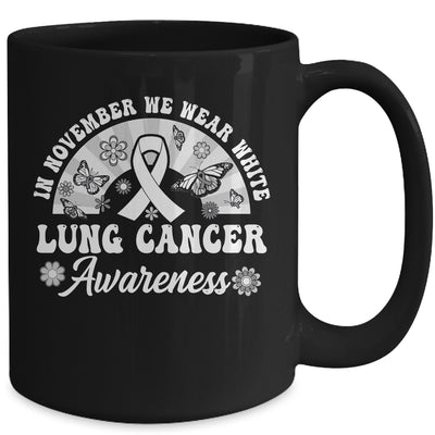 Lung Cancer Awareness In November We Wear White Groovy Mug | teecentury