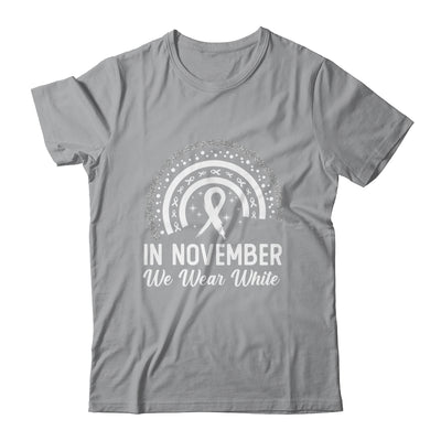 Lung Cancer Awareness In November We Wear White Rainbow Shirt & Hoodie | teecentury