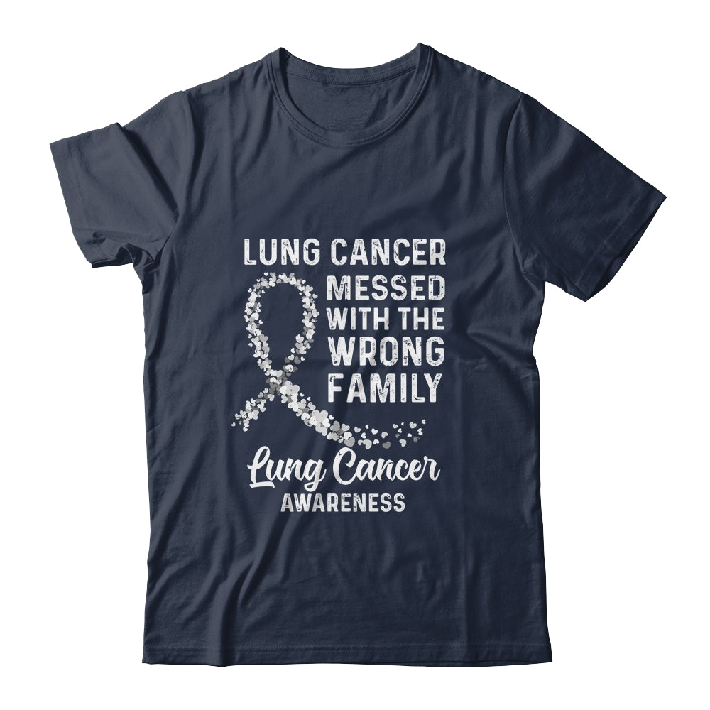 Lung Cancer Awareness Messed With The Wrong Family Support T-Shirt & Hoodie | Teecentury.com