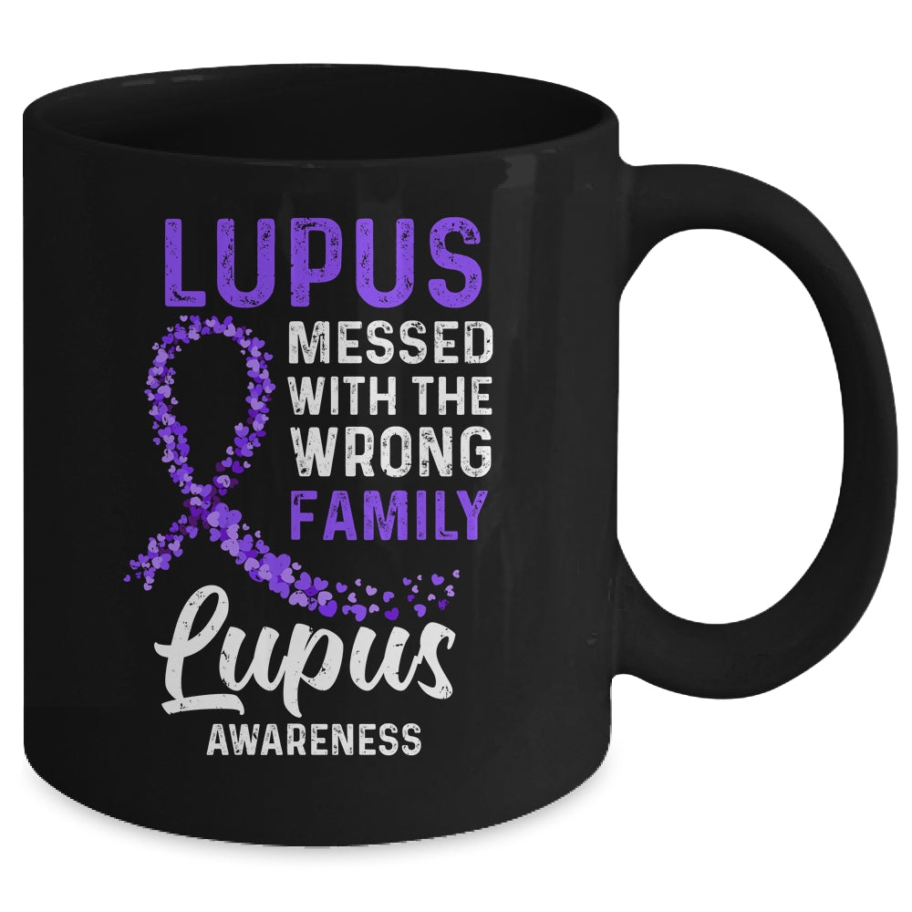 Lupus Awareness Messed With The Wrong Family Support Mug Coffee Mug | Teecentury.com