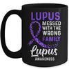Lupus Awareness Messed With The Wrong Family Support Mug Coffee Mug | Teecentury.com