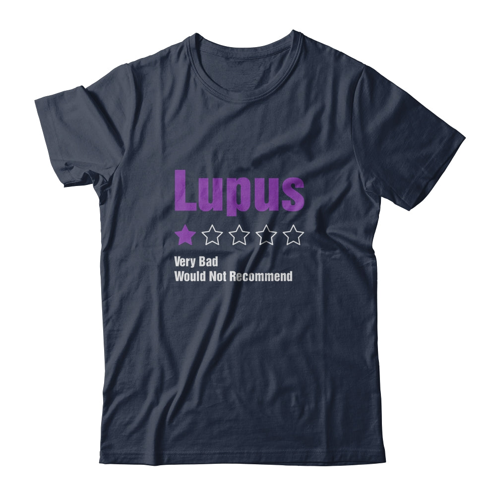 Lupus Awareness Very Bad Would Not Recommend T-Shirt & Hoodie | Teecentury.com