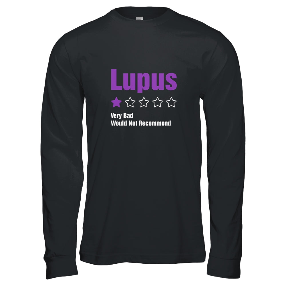 Lupus Awareness Very Bad Would Not Recommend T-Shirt & Hoodie | Teecentury.com