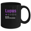 Lupus Awareness Very Bad Would Not Recommend Mug Coffee Mug | Teecentury.com