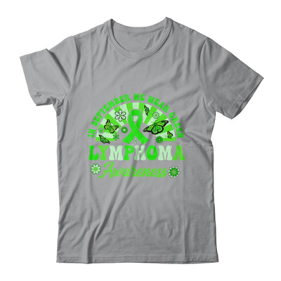 Lymphoma Awareness In September We Wear Green Groovy Shirt & Hoodie | teecentury