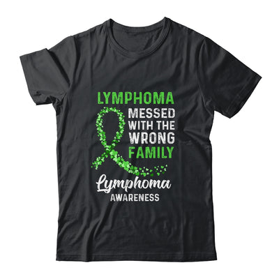 Lymphoma Cancer Awareness Messed With The Wrong Family Support T-Shirt & Hoodie | Teecentury.com