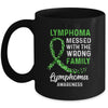 Lymphoma Cancer Awareness Messed With The Wrong Family Support Mug Coffee Mug | Teecentury.com