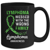 Lymphoma Cancer Awareness Messed With The Wrong Family Support Mug Coffee Mug | Teecentury.com