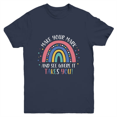 Make Your Mark And See Where It Takes You Rainbow Dot Day Youth Youth Shirt | Teecentury.com