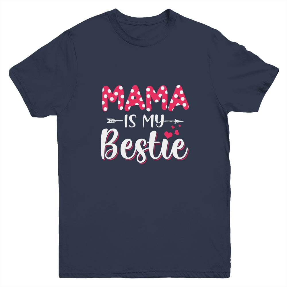 Mama Is My Bestie Funny Mommy Life Quotes Mothers Day Kids Youth Youth Shirt | Teecentury.com