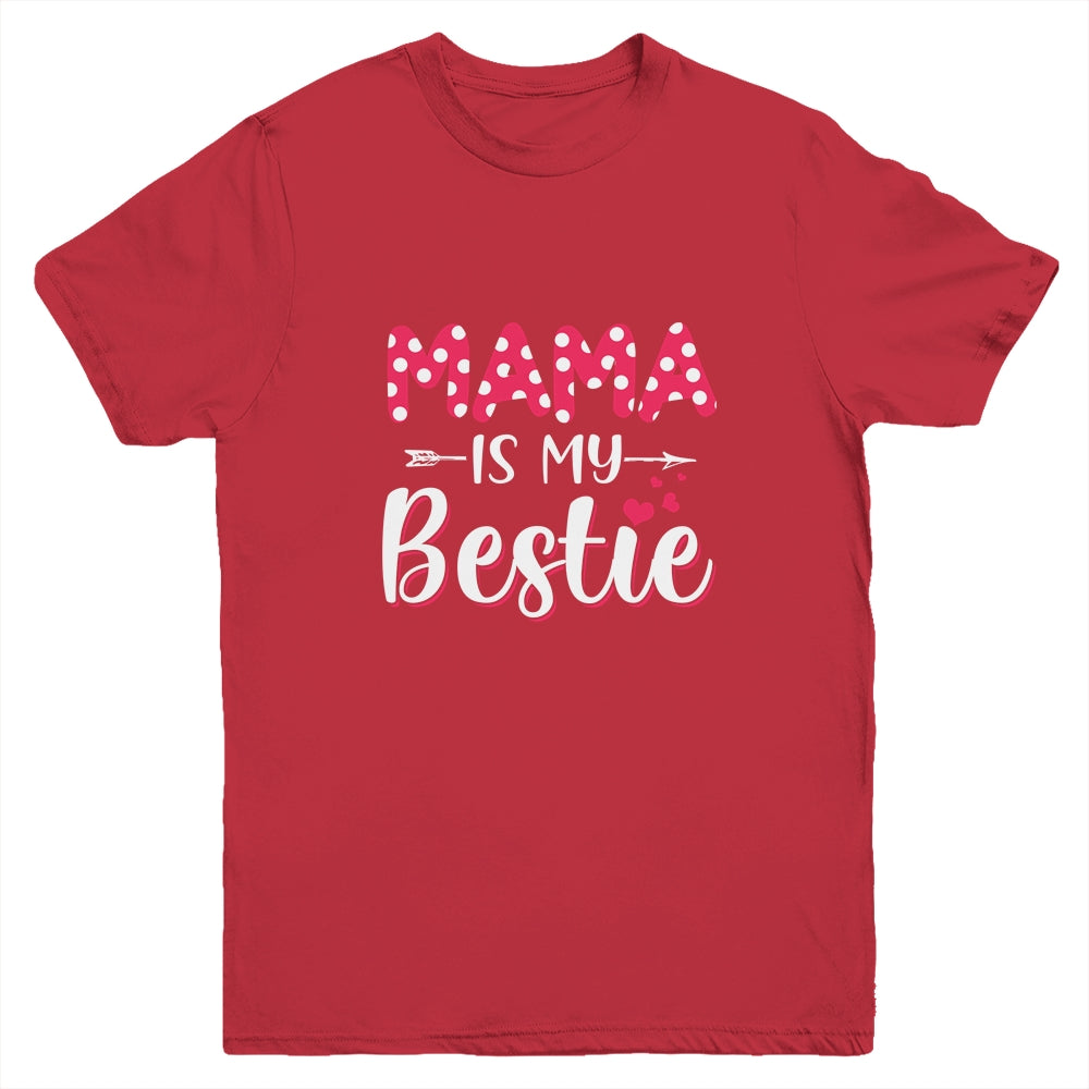 Mama Is My Bestie Funny Mommy Life Quotes Mothers Day Kids Youth Youth Shirt | Teecentury.com