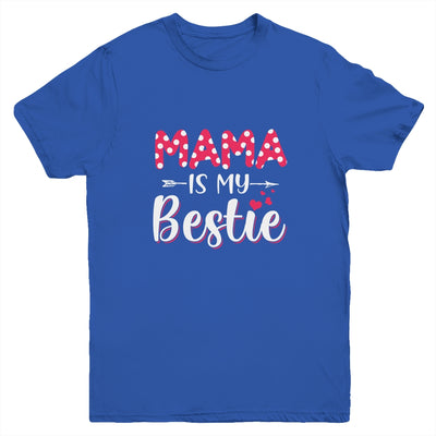 Mama Is My Bestie Funny Mommy Life Quotes Mothers Day Kids Youth Youth Shirt | Teecentury.com