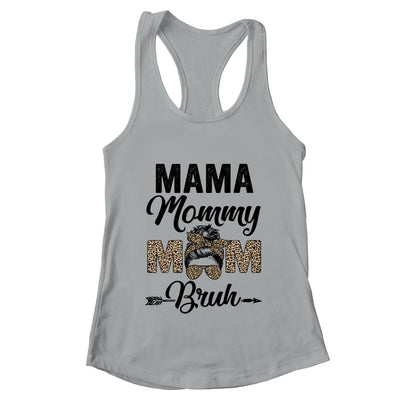 Mama Mommy Mom Bruh Leopard Messy Bun Mothers Day Shirt & Tank Top | teecentury