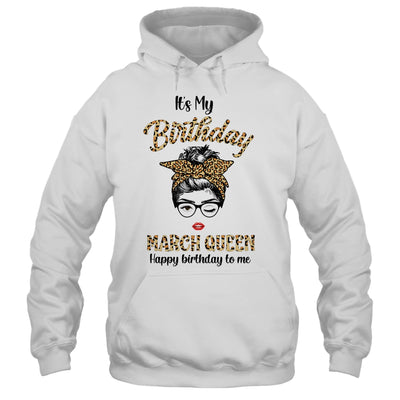 March Birthday Girl Queen Messy Bun Its My Birthday Leopard T-Shirt & Tank Top | Teecentury.com