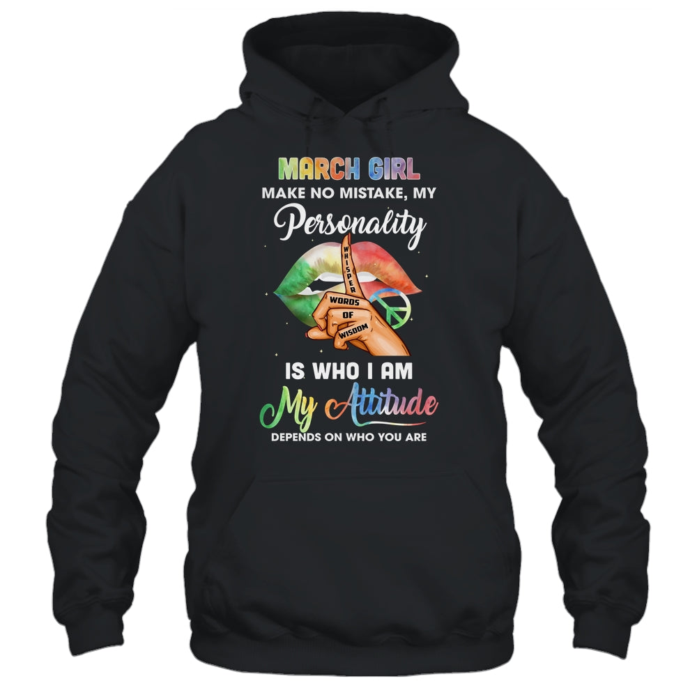 March Girl Make No Mistake My Personality Shirt Tank Top Teecentury