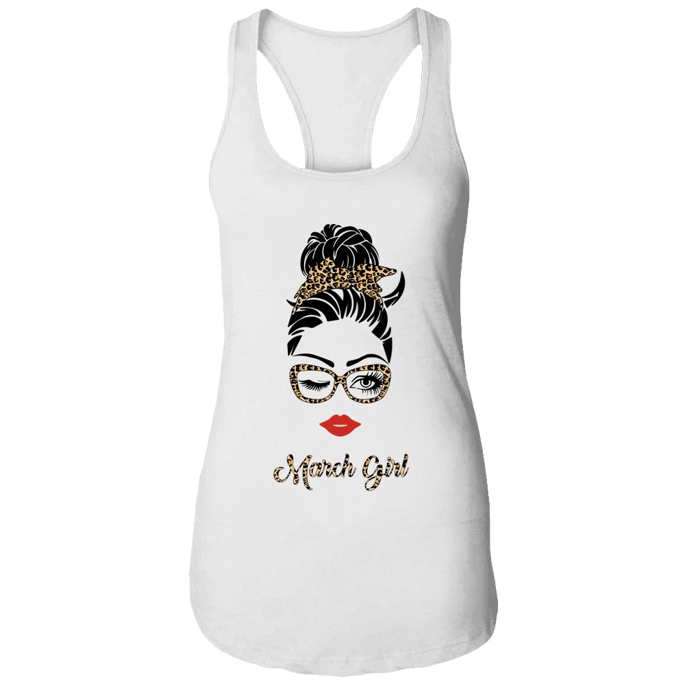 March Girl Woman Lips Eyes Lady Leopard Birthday Gift T-Shirt & Tank Top | Teecentury.com