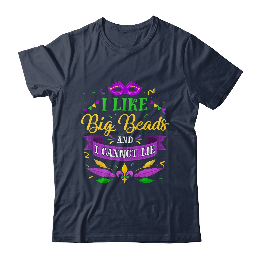 Mardi Gras 2022 I Like Big Beads And I Can Not Lie T-Shirt & Hoodie | Teecentury.com