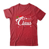 Matching Family Christmas Nana Claus T-Shirt & Sweatshirt | Teecentury.com