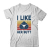 Matching Set I Like Her Butt Compliment Couples T-Shirt & Hoodie | Teecentury.com