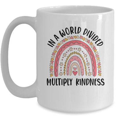 Math Teacher In A World Divided Multiply Kindness Rainbow Mug Coffee Mug | Teecentury.com