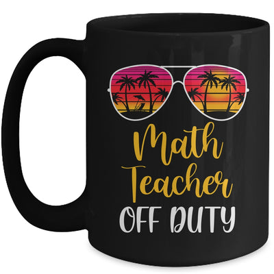 Math Teacher Off Duty Sunglasses Beach Sunset Mug Coffee Mug | Teecentury.com