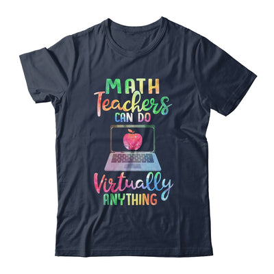 Math Teachers Can Do Virtually Anything T-Shirt & Hoodie | Teecentury.com